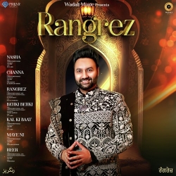 Lakhwinder Wadali Rangrez Mp3 Song