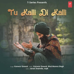 Tu Kalli Di Kalli Kanwar Grewal  Mp3 Song