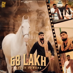 68 Lakh Khush Romana Mp3 Song