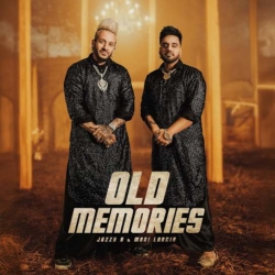 Old Memories - Mani Longia  Jazzy B Mp3 Song