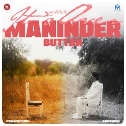 Its Over - Maninder Buttar Mp3 Song