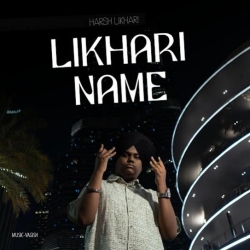 Likhari Name Harsh Likhari Mp3 Song