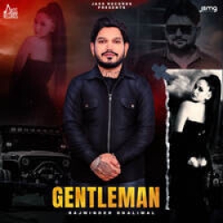 Gentleman Rajwinder Dhaliwal Mp3 Song