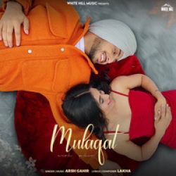 Mulaqat Arsh Gahir Mp3 Song