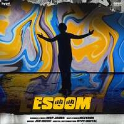 Esoom Deep Jaura Mp3 Song