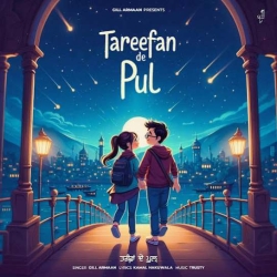 Tareefan De Pul Gill Armaan Mp3 Song