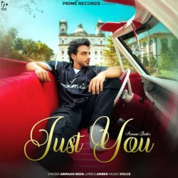 Just You Armaan Bedil Mp3 Song