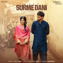 Surme Dani Aden Mp3 Song