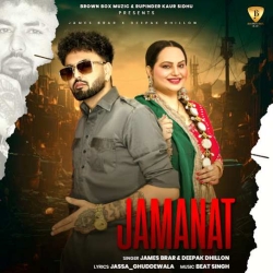 Jamanat James Brar Mp3 Song