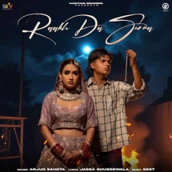 Raakh Da Surma Arjun Sahota Mp3 Song