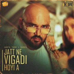 Jatt Ne Vigadi Hoyi A Janta Toor Mp3 Song