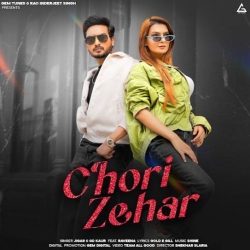 Chori Zehar Jigar Mp3 Song