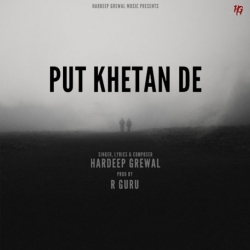 Put Khetan De Hardeep Grewal Mp3 Song