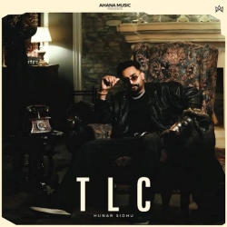 TLC Hunar Sidhu Mp3 Song