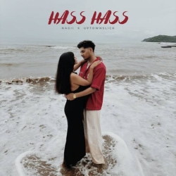 Hass Hass - Nagii Mp3 Song