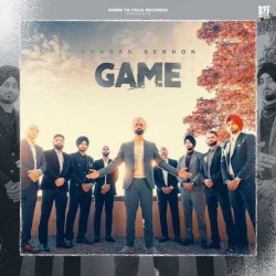 Game Charan Sekhon Mp3 Song