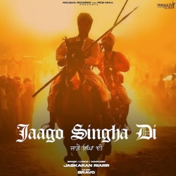 Jaago Singha Di Jaskaran Riarr Mp3 Song