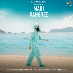 Mahi Rangrez Kanwar Grewal Mp3 Song