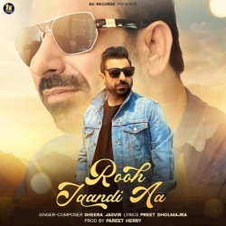 Rooh Jaan Dee Aa - Sheera Jasvir Mp3 Song