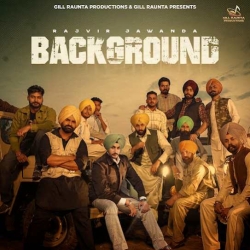 Background - Rajvir Jawanda Mp3 Song