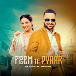 Feem Te Pyaar - Surjit Bhullar Mp3 Song