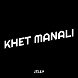 Khet Manali - Jelly Mp3 Song