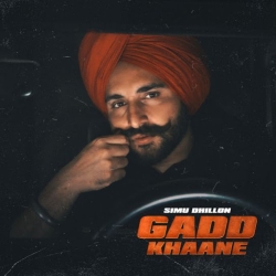 Gadd Khaane - Simu Dhillon Mp3 Song