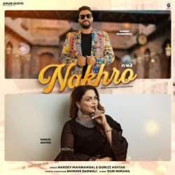 Nakhro - Hardev Mahinangal Mp3 Song