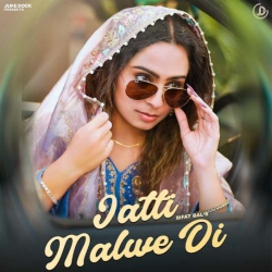 Jatti Malwe Di - Sifat Bal Mp3 Song