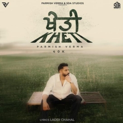 Kheti Parmish Verma Mp3 Song