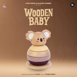 Wooden Baby R Nait Mp3 Song