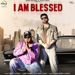 I Am Blessed Preet Harpal Mp3 Song