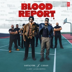 Blood Report Sartaj Virk Mp3 Song