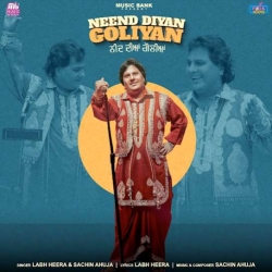 Neend Diyan Goliyan Labh Heera Mp3 Song