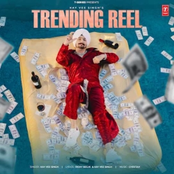 Trending Reel Kay Vee Singh Mp3 Song