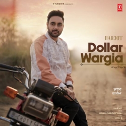 Dollar Wargia Harjot Mp3 Song