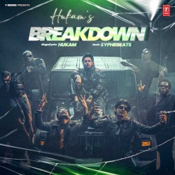 Breakdown Hukam Mp3 Song