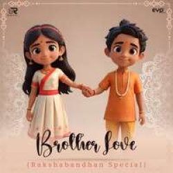 Brother Love (Rakshabandhan Special) Babbal Rai Mp3 Song