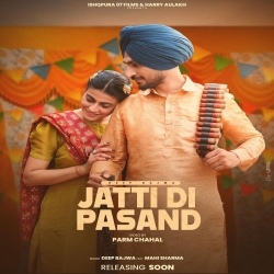 Jatti Di Pasand Deep Bajwa Mp3 Song