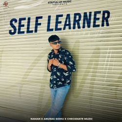 Self Learner Naman Mp3 Song