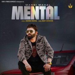 Mental Mangi Mahal Mp3 Song