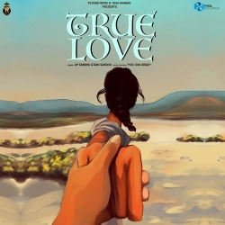 True love AP Sandhu Mp3 Song