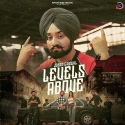 Levels Above Joban Grewal Mp3 Song