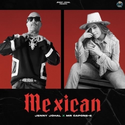 Mexican Jenny Johal Mp3 Song