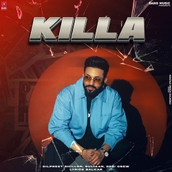 Killa Dilpreet Dhillon Mp3 Song