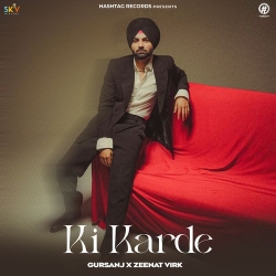 Ki Karde Gursanj Mp3 Song