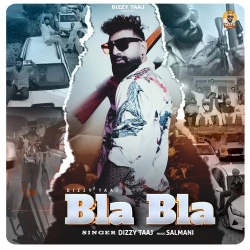 Bla Bla Dizzy Taj Mp3 Song