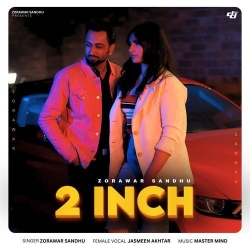 2 Inch Zorawar Sandhu Mp3 Song