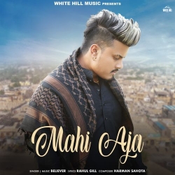 Mahi Aja Believer Mp3 Song