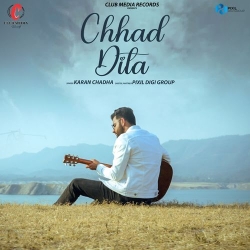 Chhad Dila Karan Chadha Mp3 Song